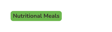 Nutritional Meals